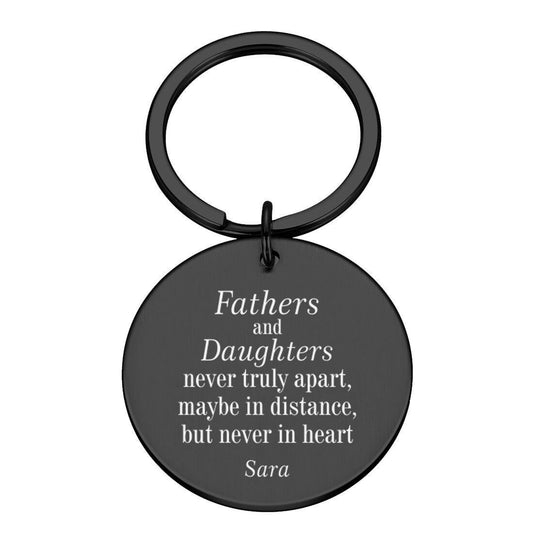 Personalised enrgaved round metal keyring - "Fathers & Daughters Never Apart"