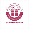 Existing Order Add-On | Personalised Gifts Co