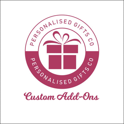 Existing Order Add-On | Personalised Gifts Co