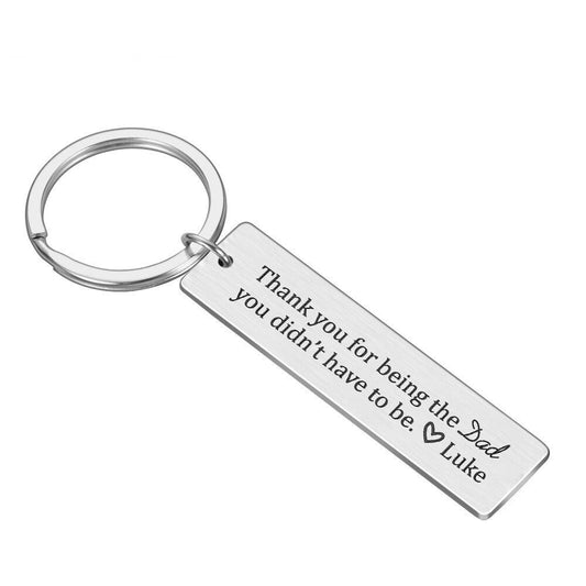 Personalised metal keyring gift for stepdad | thank you for being the dad you didn't have to be |  steel keychain gift