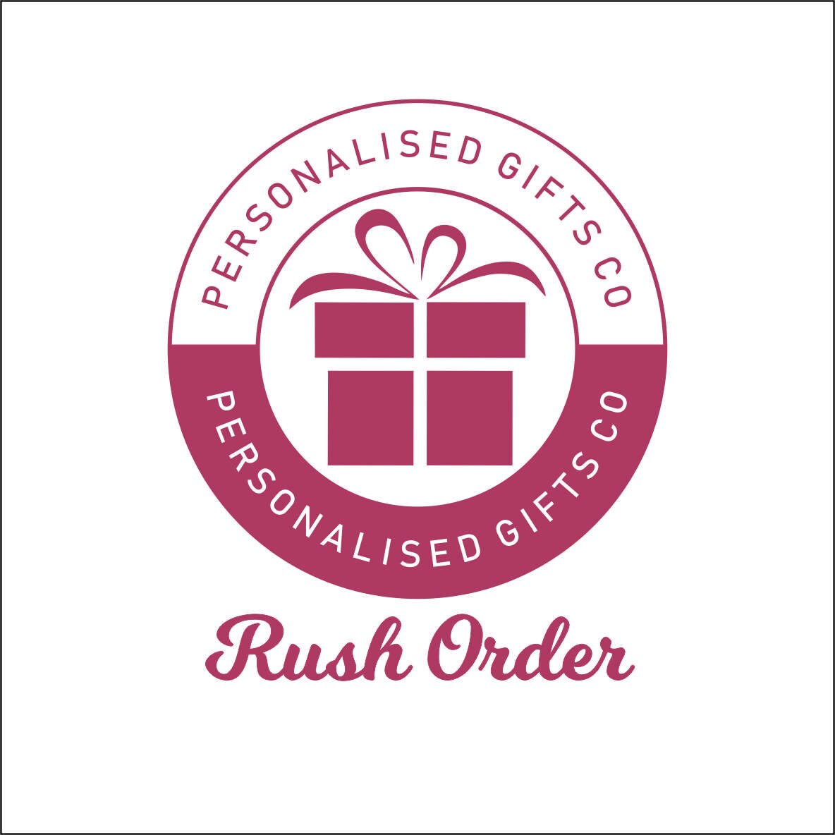 Personalised Gifts Co - Rush Order